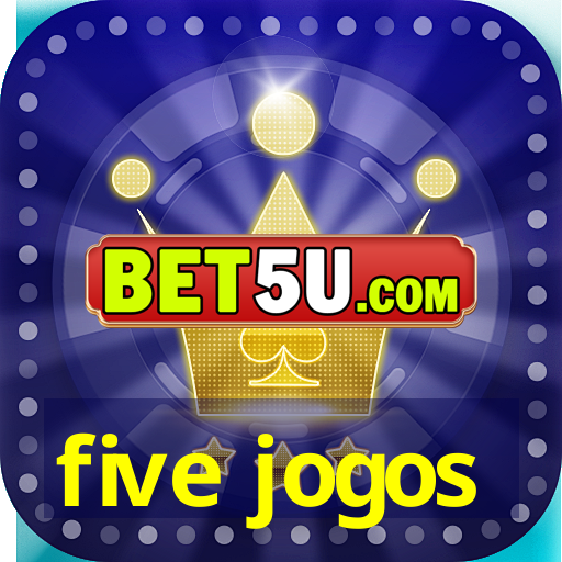 five jogos